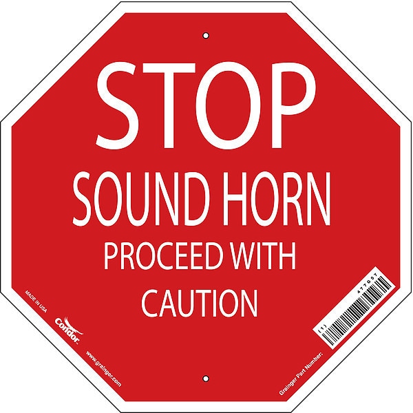 Condor STOP SOUND HORN PROCEED WITH CAUTION, 18 in W x 18 in H, Octagon, Polyethylene, 477G57 - 477G57