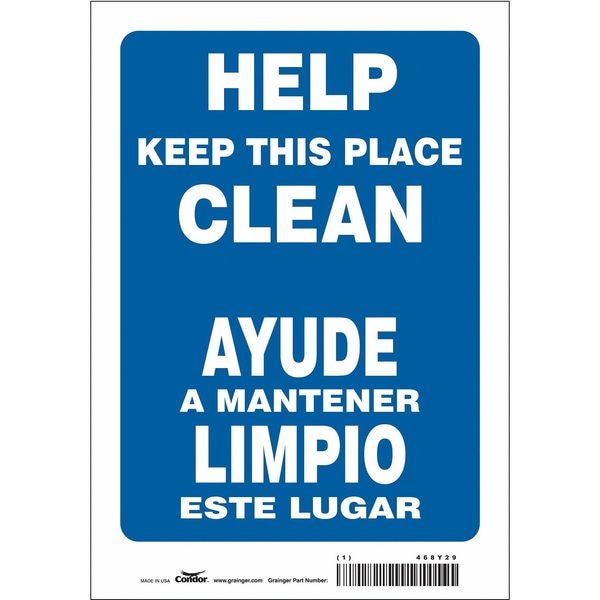 Condor HELP KEEP THIS PLACE CLEAN/AYUDE A MANTENER ESTA AREA LIMPIA, 7 in W x 10 in H, Vinyl, 468Y29 - 468Y29