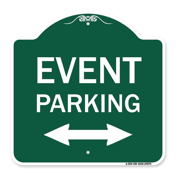 Signmission Event Parking Bidirectional Arrow, Green & White Aluminum Sign, 18" x 18", GW-1818-24084 - A-DES-GW-1818-24084