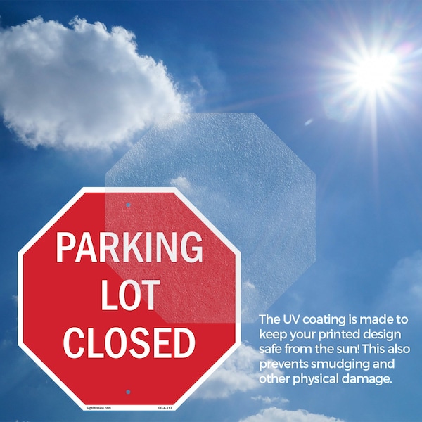 Signmission Parking Lot Closed, 10 Inch X 10 Inch, Plastic Sign - OC-P-10-113