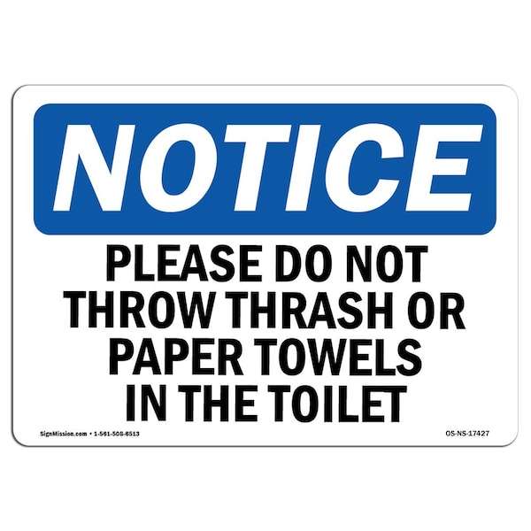 Signmission OSHA Notice Sign, 3.5" Height, Please Do Not Throw Trash Or Paper Towels Sign, Landscape, 10PK - OS-NS-D-35-L-17427-10PK