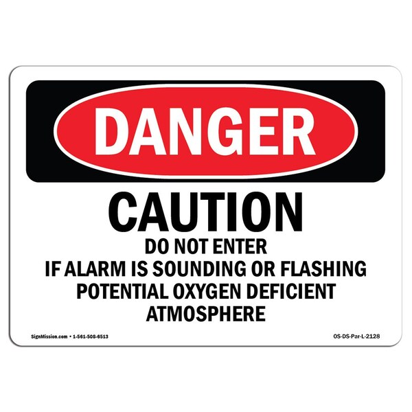 Signmission OSHA Sign, 10" Height, 14" Wide, Rigid Plastic, Caution Do Not Enter If Alarm Is Sounding, Landscape - OS-DS-P-1014-L-2128