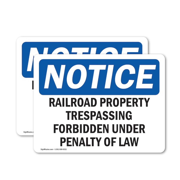 Signmission Railroad Property Trespassing Forbidden OSHA Notice Sign, Vinyl Decal, 10in W x 7in L, 2PK - OS-2PACK-NS-D-710-L-17974