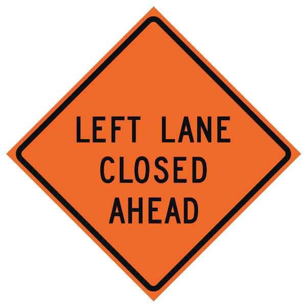 Eastern Metal Signs And Safety Lane Closed Traffic Sign, 48 in Height, 49 in Width, Polyester, PVC, Diamond, English - 669-C/48-EMO-LL