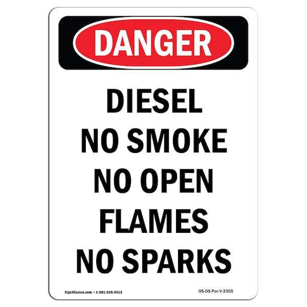 Signmission OSHA Danger, Diesel No Smoke No Open Flames No Sparks, 10in X 7in Aluminum, 7" W, 10" L, Portrait - OS-DS-A-710-V-2365