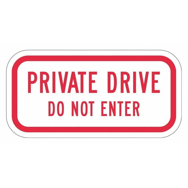 Lyle Private Drive & Road Traffic Sign, 6 in H, 12 in W, Aluminum, Horizontal Rectangle, T1-1927-HI_12x6 - T1-1927-HI_12X6
