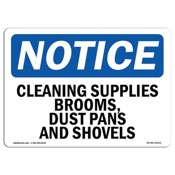 Signmission OSHA Notice Sign, 7" H, Aluminum, Cleaning Supplies Brooms Dust Pans And Shovels Sign, Landscape - OS-NS-A-710-L-10650