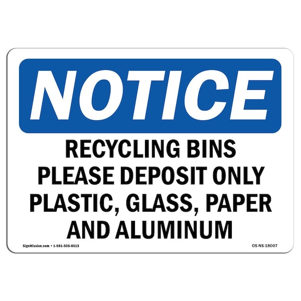 Signmission OSHA Notice Sign, 7" H, Rigid Plastic, Recycling Bins Please Deposit Only Plastic Sign, Landscape - OS-NS-P-710-L-18007