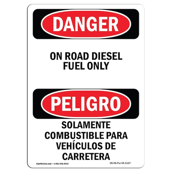 Signmission Safety Sign, OSHA Danger, 14" Height, Aluminum, On Road Diesel Fuel Only Spanish - OS-DS-A-1014-VS-1127