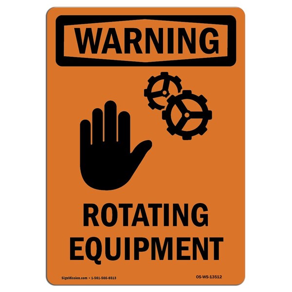 Signmission Safety Sign, OSHA WARNING, 10" Height, Aluminum, Rotating Equipment, Portrait - OS-WS-A-710-V-13512