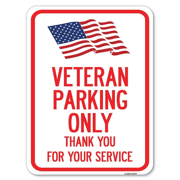 Signmission Veteran Parking Thank You for Your Service Alum Rust Proof Parking Sign, 18" x 24", A-1824-22737 - A-1824-22737