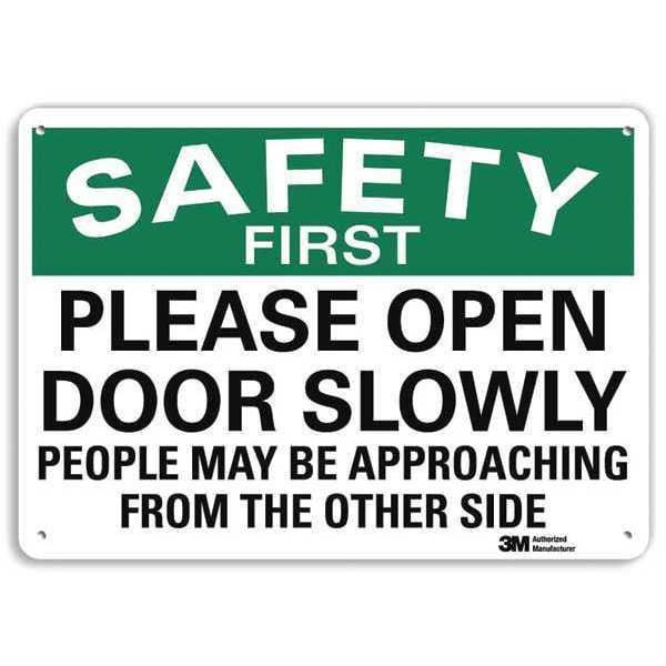 Lyle SAFETY FIRST PLEASE OPEN DOOR SLOWLY PEOPLE MAY BE APPROCHING., 10 x 14, Aluminum, U7-1225-NA_14x10 - U7-1225-NA_14X10