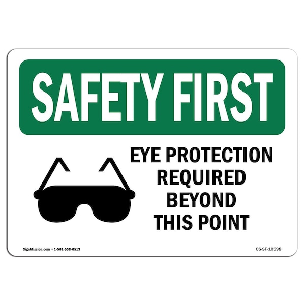 Signmission OSHA Sign, Eye Protection Required Beyond, 18in X 12in Rigid Plastic, 18" W, 12" H, Landscape - OS-SF-P-1218-L-10598