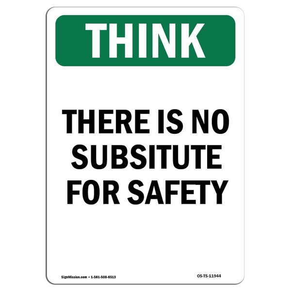Signmission OSHA THINK Sign, There Is No Substitute For Safety, 5in X 3.5in Decal, 3.5" W, 5" L, Portrait - OS-TS-D-35-V-11944