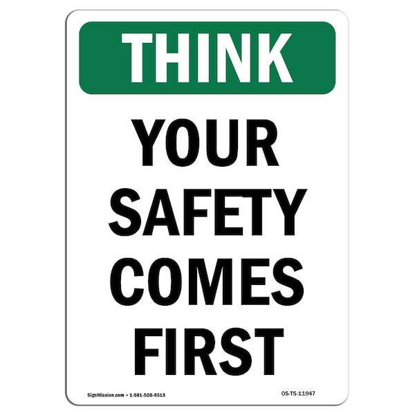 Signmission OSHA THINK Sign, Your Safety Comes First, 5in X 3.5in Decal, 10PK, 3.5" W, 5" L, Portrait, PK10 - OS-TS-D-35-V-11947-10PK