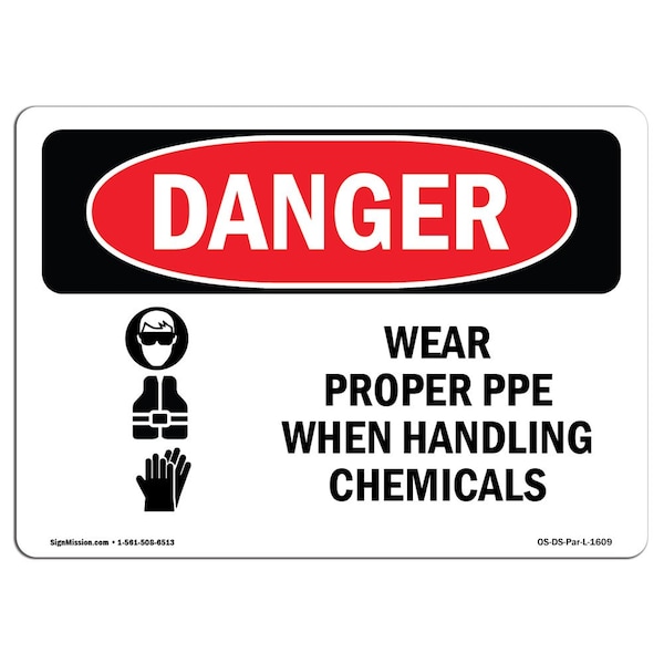 Signmission OSHA Danger, Wear Proper PPE When Handling Chemicals, 18in X 12in Decal, 18" W, 12" H, Landscape - OS-DS-D-1218-L-1609