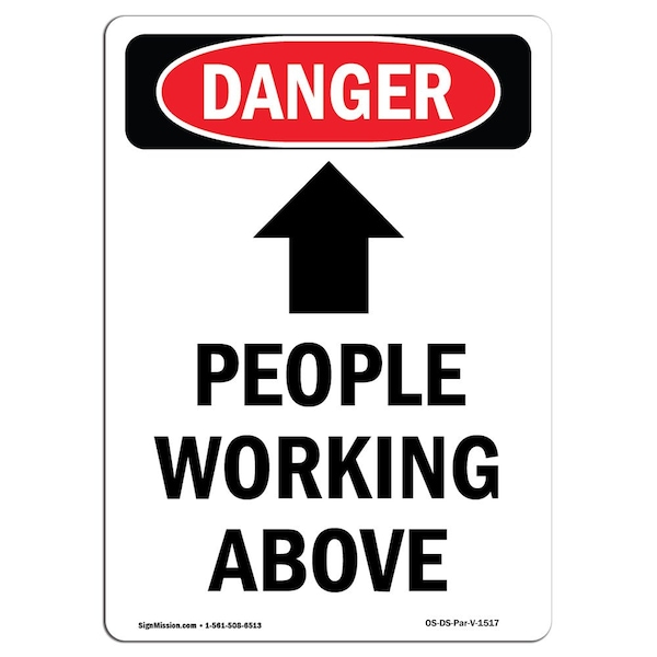 Signmission OSHA Danger Sign, People Working Above, 24in X 18in Decal, 18" W, 24" L, Portrait - OS-DS-D-1824-V-1517