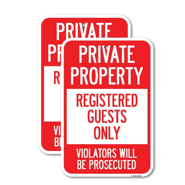 Signmission Private Property Registered Guests Only Violators Will , 18'' X 24'', Heavy Gauge Aluminum, 2PK - A-1824-2PACK-23248