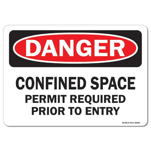 Signmission OSHA, Confined Space Permit Required Prior To Entry, 14in X 10in, 14" W, 10" H, Landscape - OS-DS-D-1014-L-19306