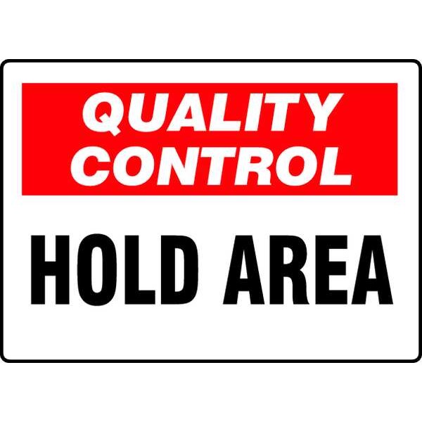 Accuform Quality Control Hold Area, 10" W x 7" H, Rectangle, Aluminum, MQTL709VA - MQTL709VA