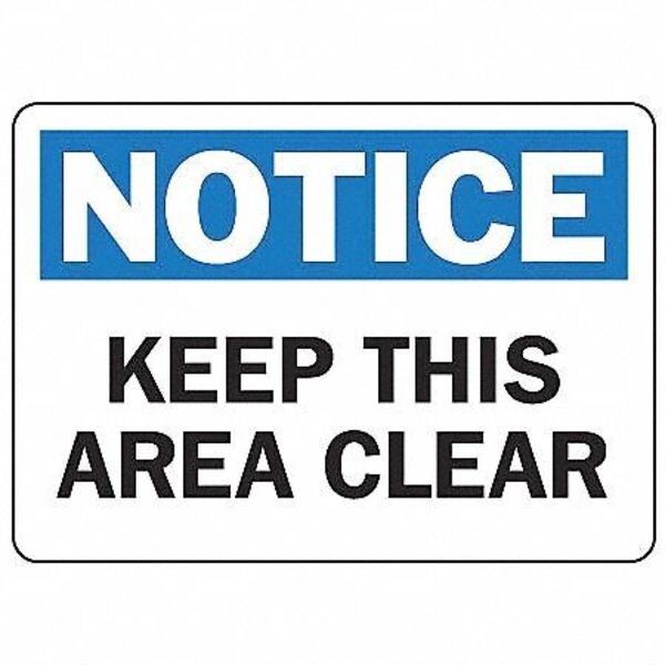 Accuform Notice, Keep This Area Clear, 14" W x 10" H, Rectangle, Aluminum, MVHR847VA - MVHR847VA