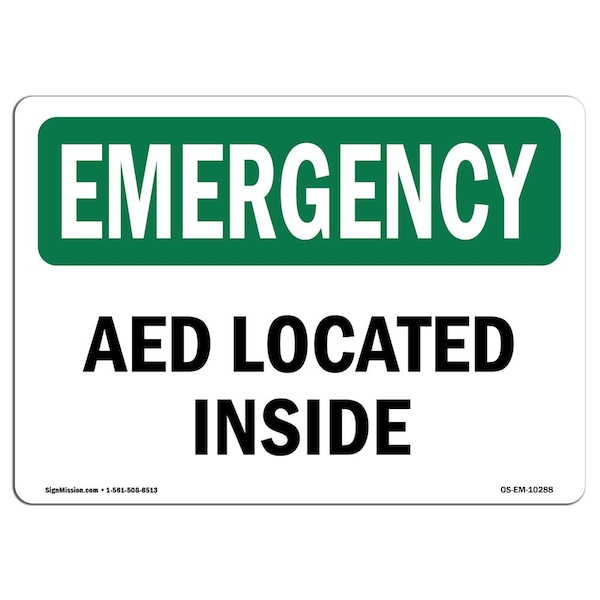 Signmission Safety Sign, OSHA EMERGENCY, 7" Height, AED Located Inside, Landscape - OS-EM-D-710-L-10288