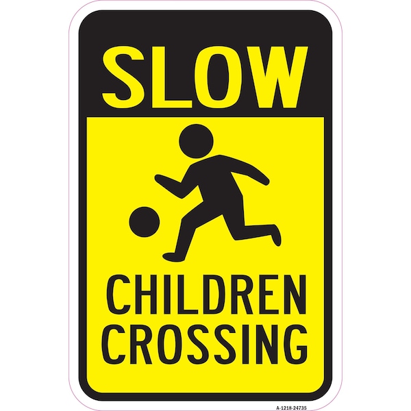 Signmission Slow Children Crossing, Heavy-Gauge Aluminum Rust Proof Parking Sign, 12" x 18", A-1218-24735 - A-1218-24735
