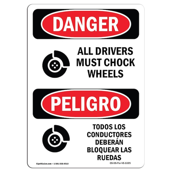 Signmission OSHA Sign, 10" Width, Decal, 10" W, 14" L, Spanish, All Drivers Must Chock Wheels Bilingual - OS-DS-D-1014-VS-1025