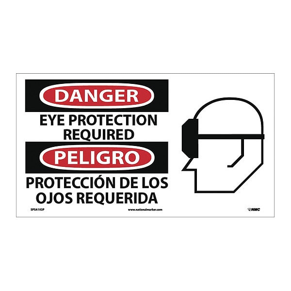 Nmc Danger Eye Protection Required Sign, Bili, 10 in Height, 18 in Width, Pressure Sensitive Vinyl - SPSA102P