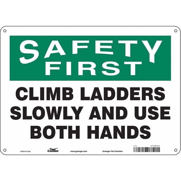 Condor Safety First, CLIMB LADDERS SLOWLY AND USE BOTH HANDS, 14 in x 10 in, Horizontal Rectangle, 479H45 - 479H45