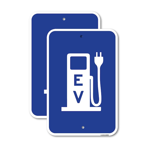 Signmission Ev Electric Vehicle Charging Station, 18'' X 24'' 2 Signs, Heavy Gauge Aluminum, 2PK - A-1824-2PACK-24090
