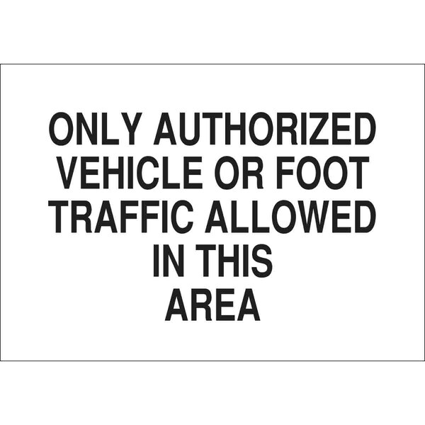 Brady Admittance Sign, 10 in Height, 14 in Width, Aluminum, Rectangle, English - 40799