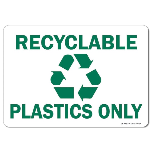 Signmission OSHA, 10" Height, Aluminum, 14" x 10", Landscape, Recyclable Plastics Only with Graphic - OS-MISC-A-1014-L-19510