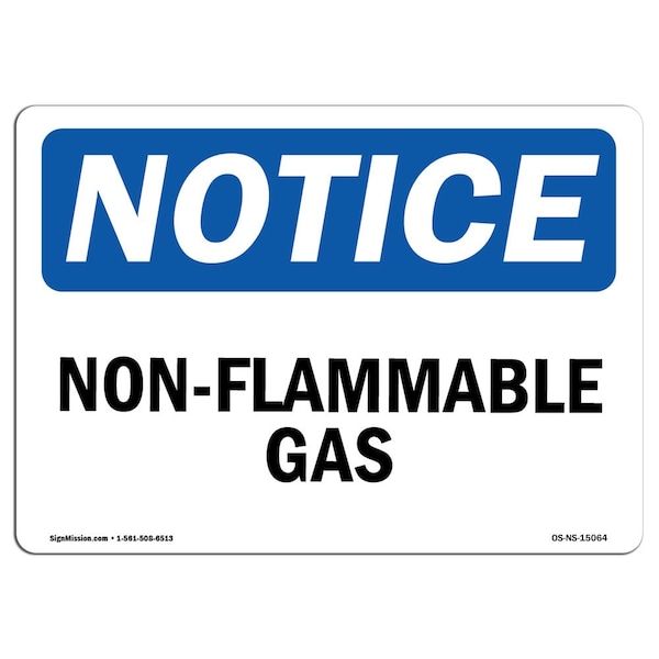 Signmission Safety Sign, OSHA Notice, 10" Height, Non-Flammable Gases Sign, Portrait - OS-NS-D-710-V-15065