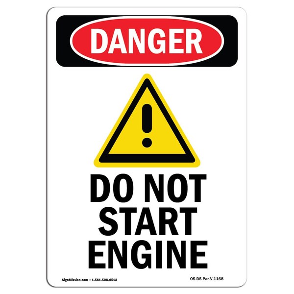 Signmission OSHA Danger Sign, Do Not Start Engine, 7in X 5in Decal, 5" W, 7" L, Portrait, Do Not Start Engine - OS-DS-D-57-V-1168