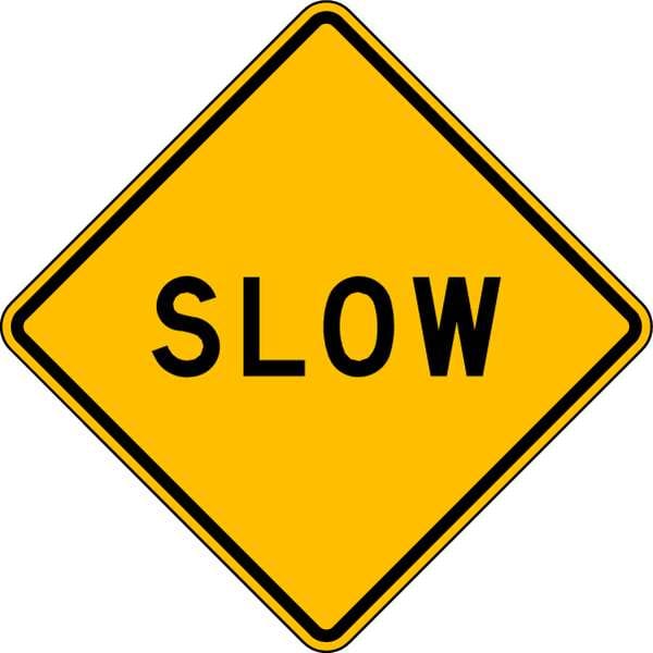 Lyle Slow Traffic Sign, 30 in Height, 30 in Width, Aluminum, Diamond, English - LW8-12-30HA