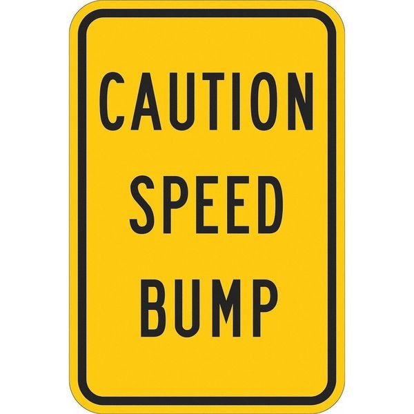 Lyle Speed Bump Traffic Sign, 18 in H, 12 in W, Aluminum, Vertical Rectangle, English, T1-1215-EG_12x18 - T1-1215-EG_12X18