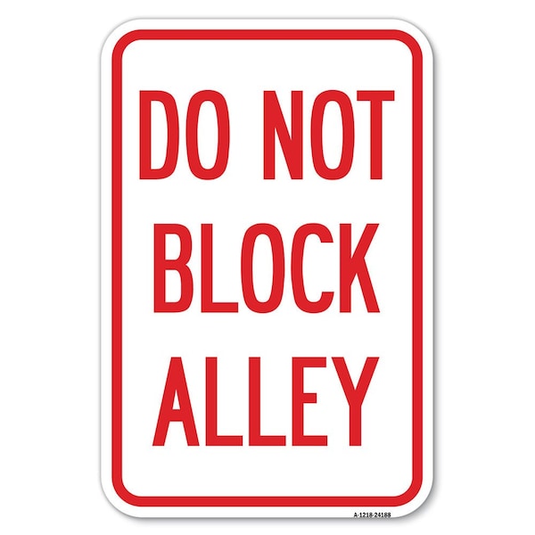 Signmission Safety Sign, 12 in Height, Aluminum, 18 in Length, 24188 - A-1218-24188