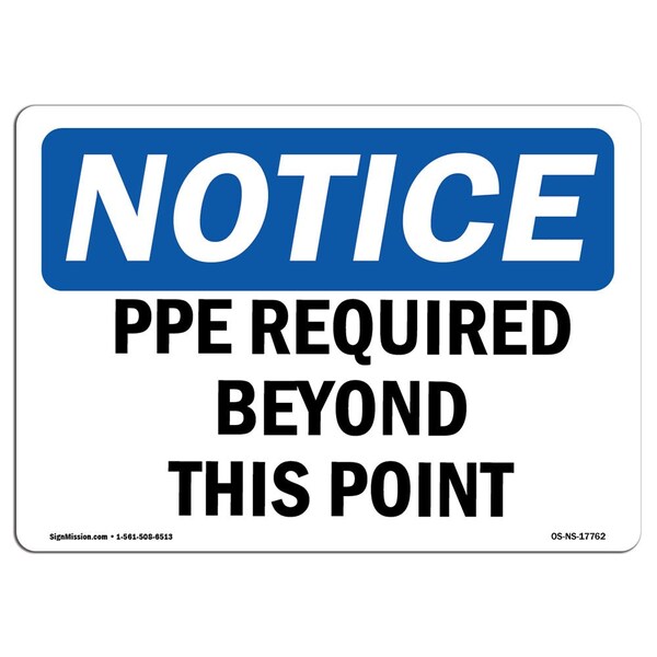 Signmission OSHA Notice Sign, PPE Required Beyond This Point, 10in X 7in Aluminum, 10" W, 7" H, Landscape - OS-NS-A-710-L-17762