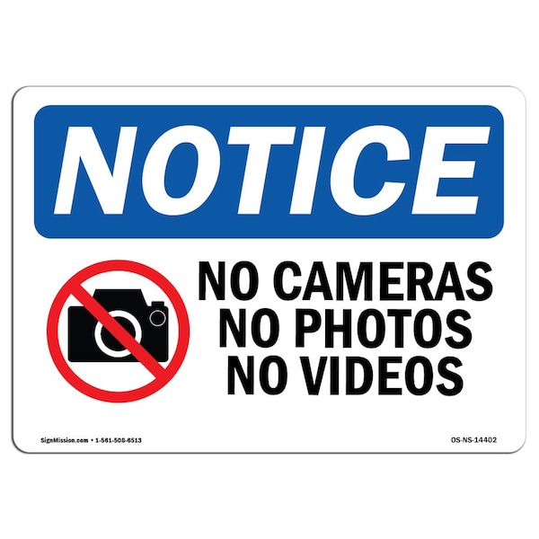 Signmission OSHA Notice Sign, 10" H, Rigid Plastic, No Cameras No Photos No Videos Sign With Symbol, Landscape - OS-NS-P-1014-L-14402