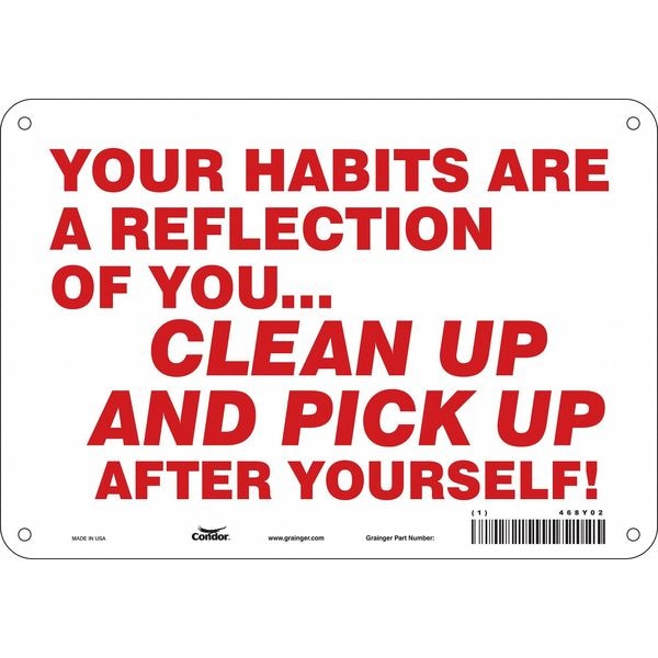 Condor YOUR HABITS ARE A REFLECTION OF YOU.CLEAN UP AND PICK UP AFTER YOURSELF!, 10 in W x 7 in H, 468Y02 - 468Y02