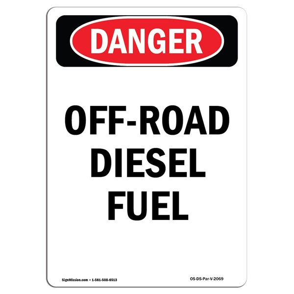 Signmission Safety Sign, OSHA Danger, 14" Height, Aluminum, Portrait Off-Road Diesel Fuel, Portrait - OS-DS-A-1014-V-2069