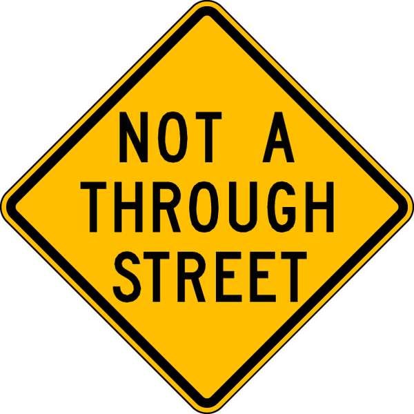 Lyle Not A Through Street Traffic Sign, 24 in H, 24 in W, Aluminum, Diamond, English, LW14-1A-24HA - LW14-1A-24HA