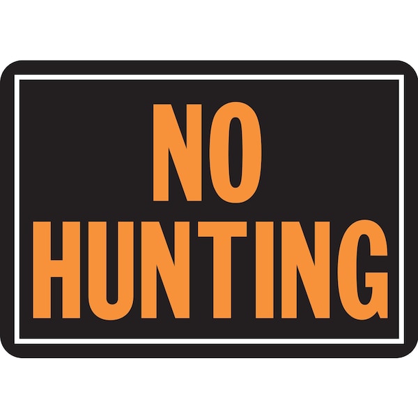 Hy-Ko No Hunting Sign 9.25" x 14", 12PK - A00806