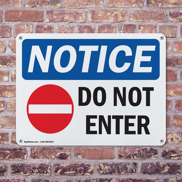 Signmission Do Not Enter OSHA Notice Sign, Aluminum, 10in W x 7in L, 2PK - OS-2PACK-NS-A-710-L-15438