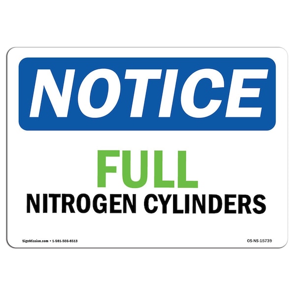 Signmission OSHA Notice Sign, 10" Height, 14" Width, Aluminum, NOTICE Full Nitrogen Cylinders Sign, Landscape - OS-NS-A-1014-L-15739