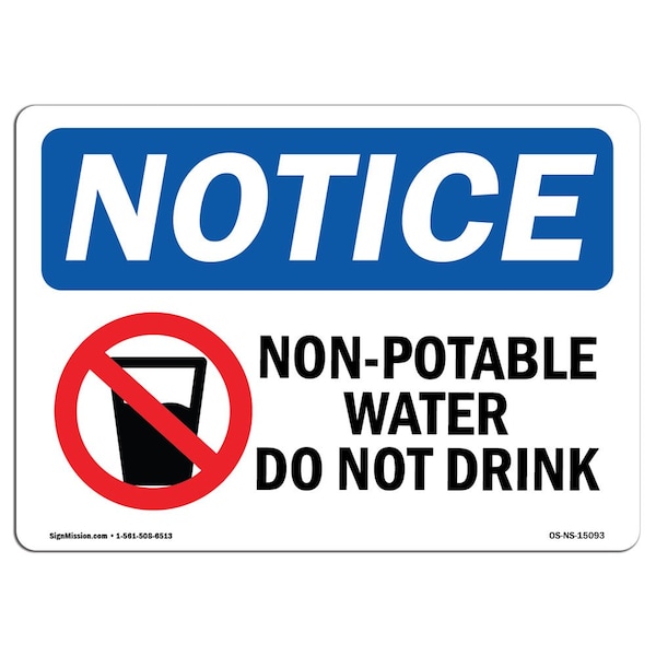 Signmission Safety Sign, OSHA Notice, 7" Height, Non-Potable Water Do Not Drink Sign With Symbol, Landscape - OS-NS-D-710-L-15093