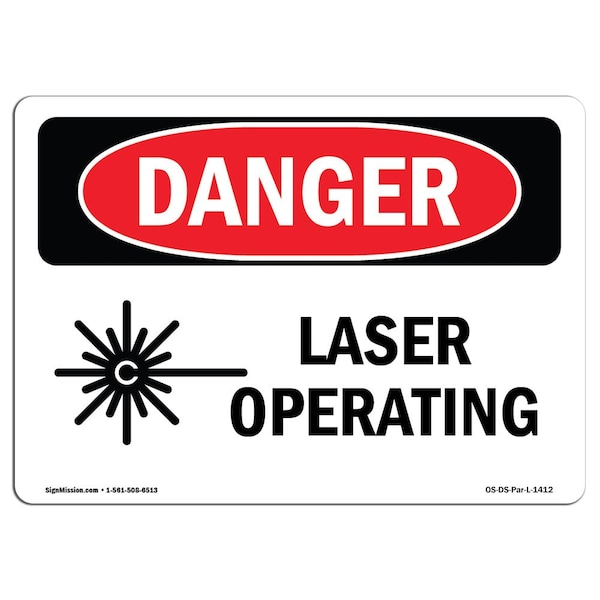 Signmission OSHA Danger Sign, Laser Operating, 14in X 10in Rigid Plastic, 14" W, 10" H, Landscape - OS-DS-P-1014-L-1412