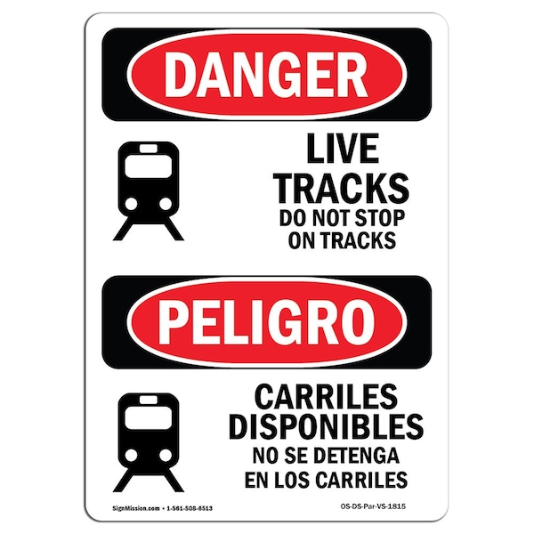 Signmission OSHA Sign, Live Tracks Do Not Stop On Tracks Bilingual, 24in X 18in Alum, 18" W, 24" L, Spanish - OS-DS-A-1824-VS-1815