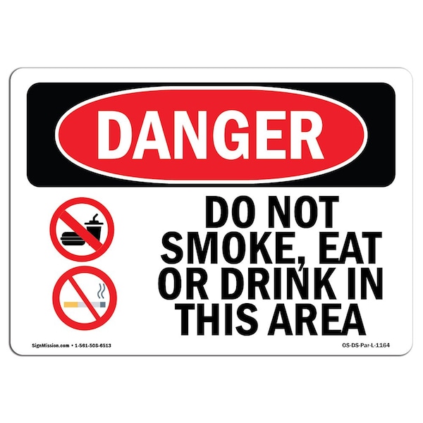 Signmission Safety Sign, OSHA Danger, 10" Height, Aluminum, Do Not Smoke Eat Or Drink In This Area, Landscape - OS-DS-A-1014-L-1164